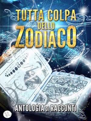 cover image of Tutta colpa dello zodiaco